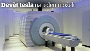 Devět tesla na jeden mozek