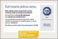 Dve mouchy jednou ranou