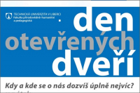 Dny otevřených dveří na libereckých fakultách Dny otevřených dveří na libereckých fakultách