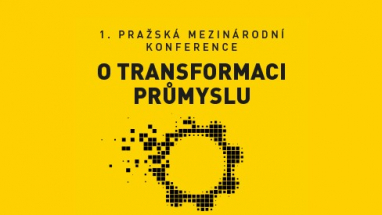 1. PRAŽSKÁ MEZINÁRODNÍ KONFERENCE O TRANSFORMACI PRŮMYSLU