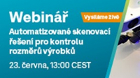 Pozvánka na webinář o automatizovaném skenovacím řešení pro kontrolu rozměrů výrobků