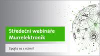 Nestihli jste květnové a červnové webináře Murrelektronik?