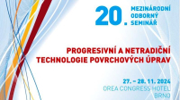 Mezinárodní odborný seminář PROGESIVNÍ A NETRADIČNÍ TECHNOLOGIE POVRCHOVÝCH ÚPRAV Mezinárodní odborný seminář PROGESIVNÍ A NETRADIČNÍ TECHNOLOGIE POVRCHOVÝCH ÚPRAV